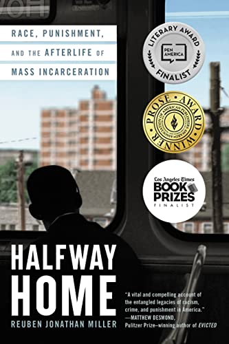 Halfway Home: Race, Punishment, and the Afterlife of Mass Incarceration von Back Bay Books